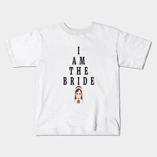 I am the bride bachelorette party Kids T-Shirt